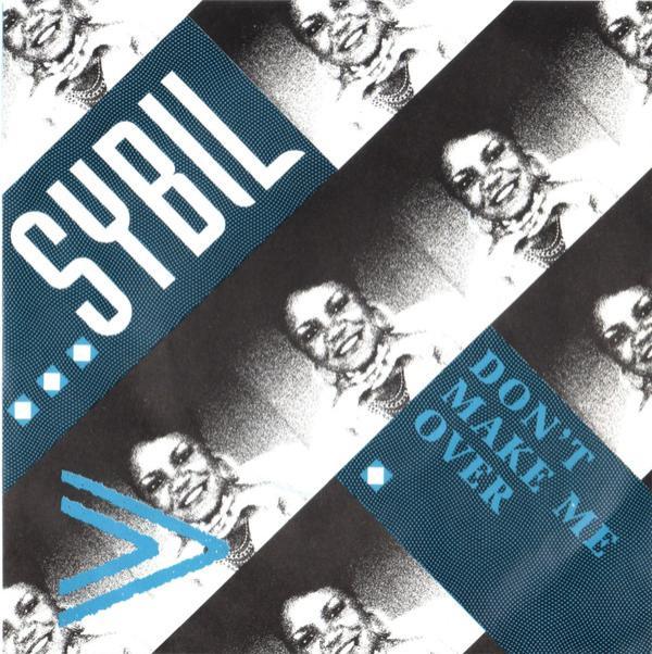 Sybil - Don't Make Me Over