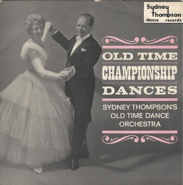Sydney Thompson And His Orchestra - Old Time Championship Dances
