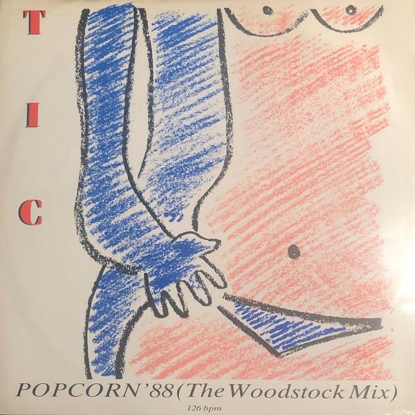 T.I.C. (2) - Popcorn '88 (The Woodstock Mix)