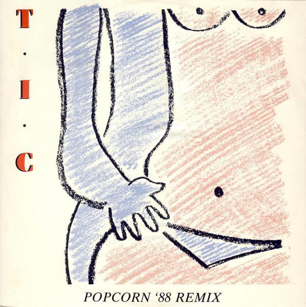 T.I.C.  - Popcorn '88 Remix