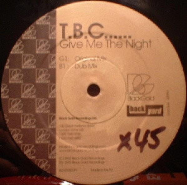 TBC - Give Me The Night