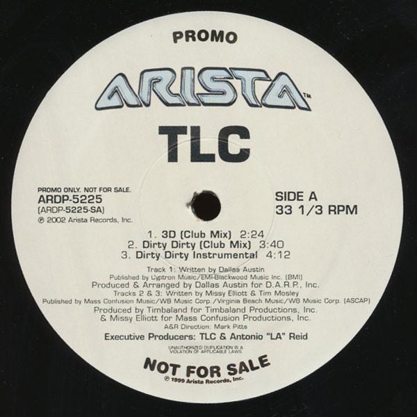 TLC - 3D / Dirty Dirty