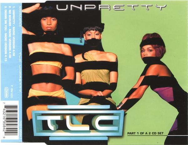 TLC - Unpretty