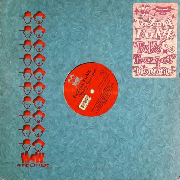 Tazma Funk - Bob's Trumpet / Devastation