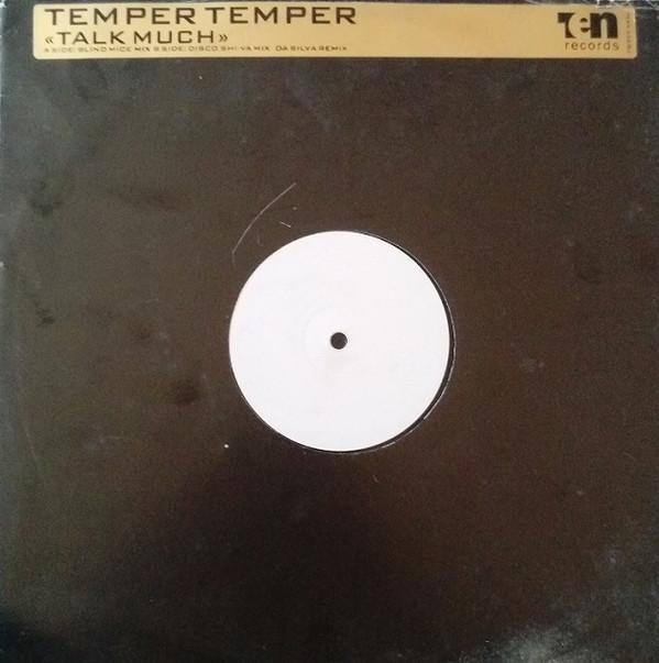 Temper Temper - Talk Much