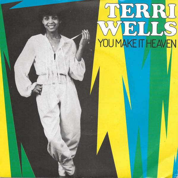 Terri Wells - You Make It Heaven