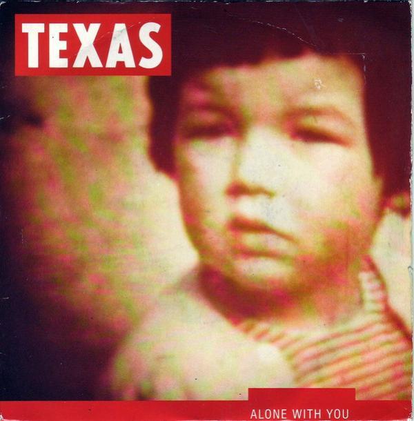 Texas - Alone With You