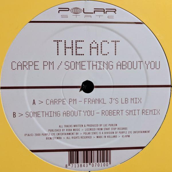 The Act - Carpe PM / Something About You