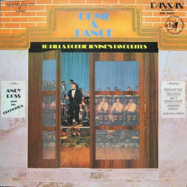 The Andy Ross Orchestra - Come & Dance To Bill And Bobbie Irvine's Favourites