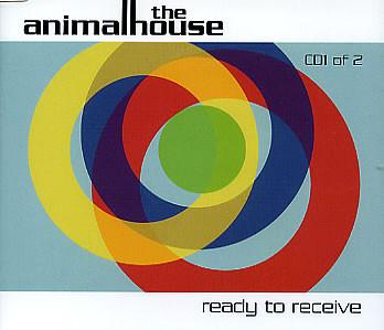 The Animalhouse - Ready To Receive