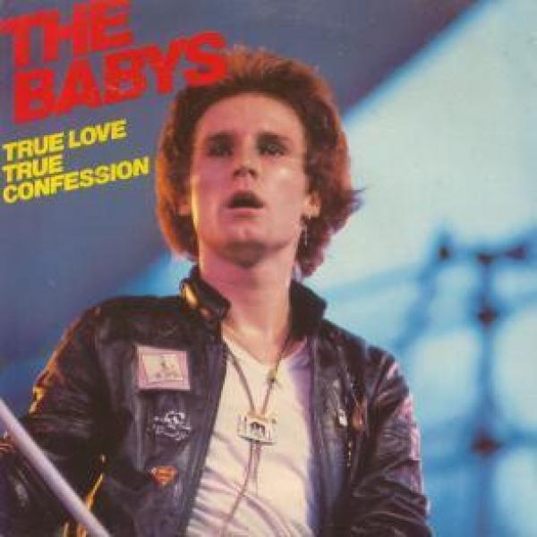 The Babys - True Love  True Confession