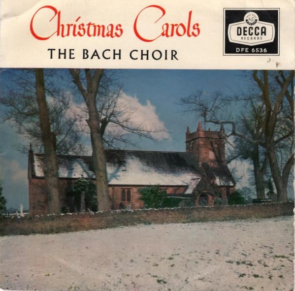 The Bach Choir - Christmas Carols