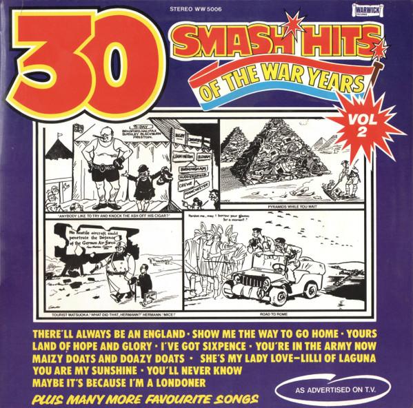The Band Of Her Majesty's Guards Division And Chorus - 30 Smash Hits Of The War Years (Vol. 2)