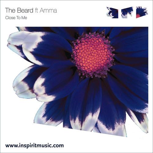 The Beard, Amma - Close To Me