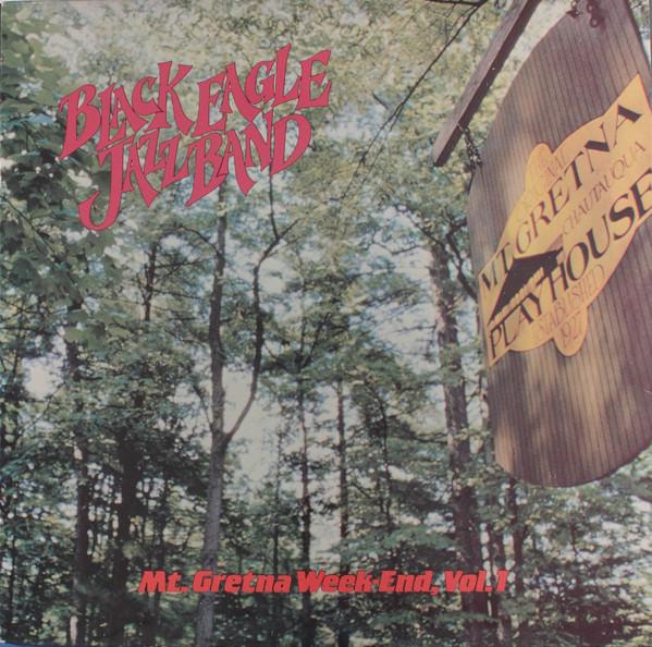The Black Eagle Jazz Band - Mt Gretna Weekend, Vol. 1