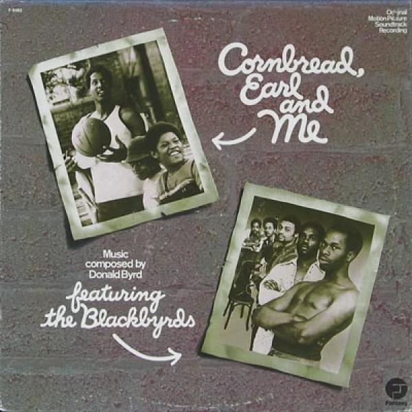 The Blackbyrds - Cornbread, Earl And Me