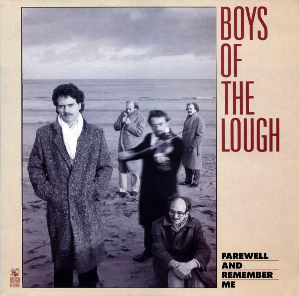 The Boys Of The Lough - Farewell And Remember Me