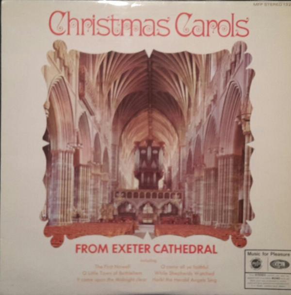 The Cathedral Choir Exeter - Christmas Carols From Exeter Cathedral