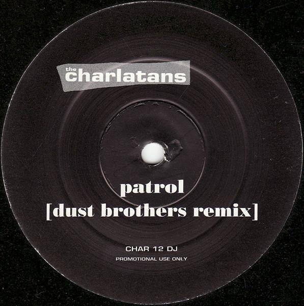 The Charlatans - Patrol / Feel Flows
