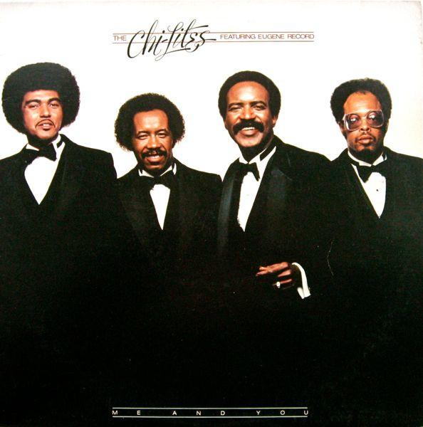 The Chi-Lites, Eugene Record - Me And You