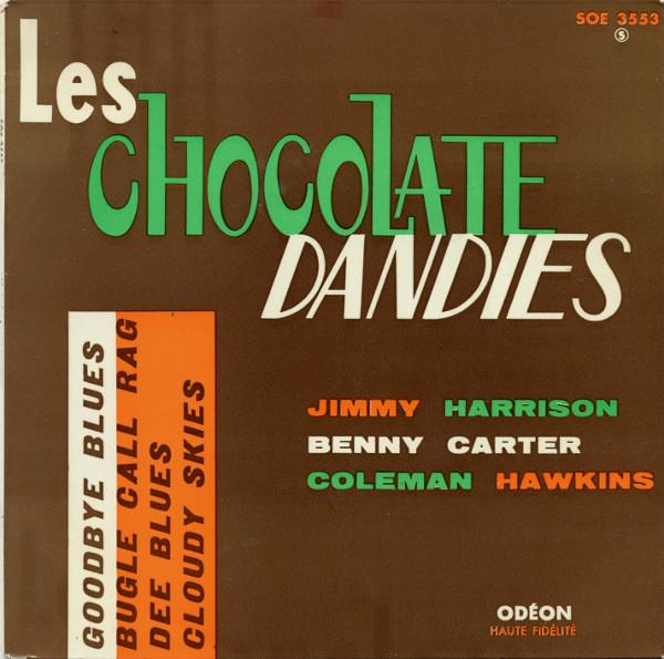 The Chocolate Dandies - Goodbye Blues / Bugle Call Rag / Dee Blues / Cloudy Skies