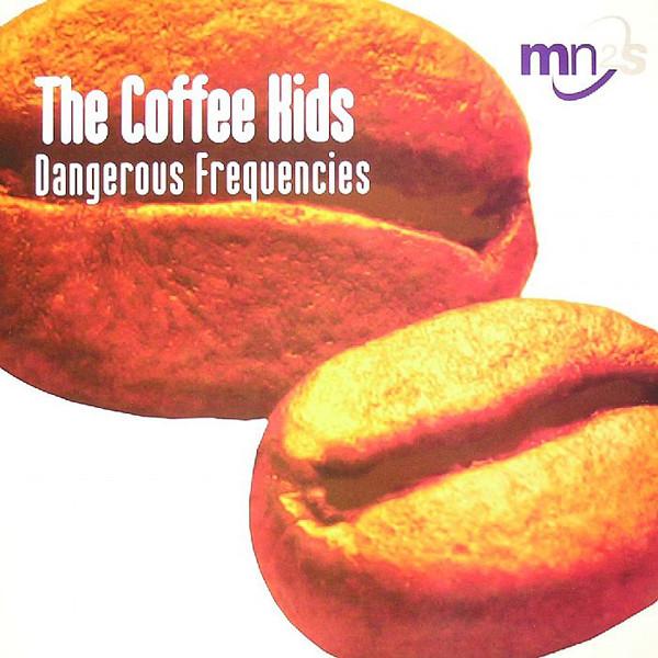 The Coffee Kids - Dangerous Frequencies