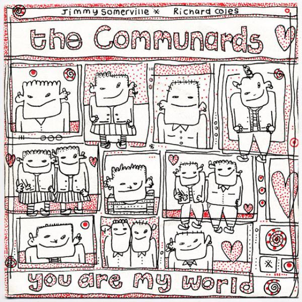 The Communards, Jimmy Somerville, Richard Coles - You Are My World