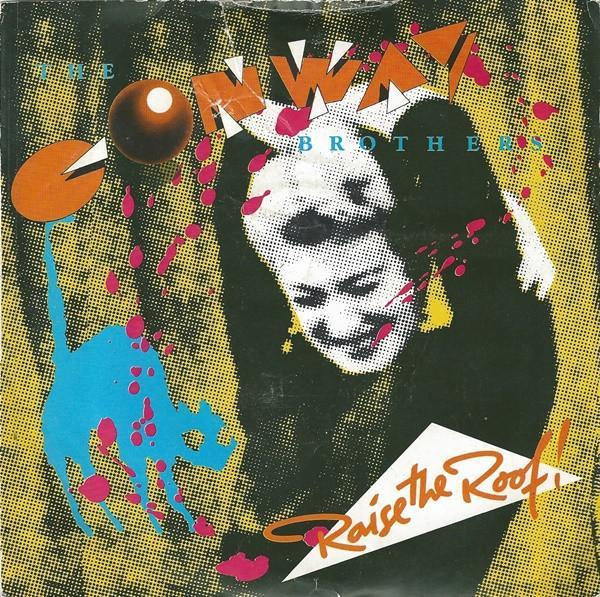 The Conway Brothers - Raise The Roof