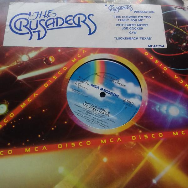 The Crusaders, Joe Cocker - This Old World's Too Funky For Me