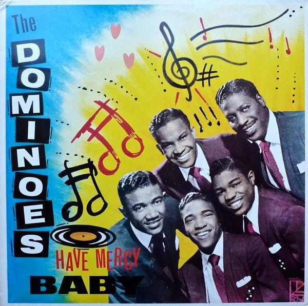 The Dominoes - Have Mercy Baby