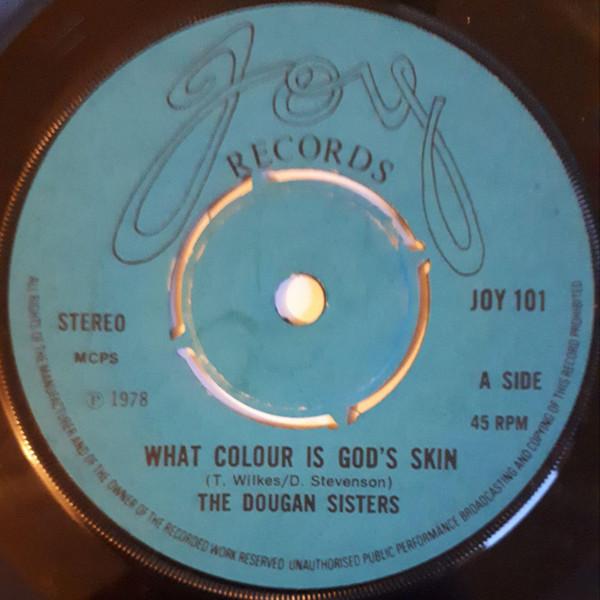 The Dougan Sisters - What Colour Is God's Skin / Daddy's Little Girl