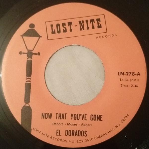 The El Dorados - Now That You've Gone / Rock N Roll's For Me