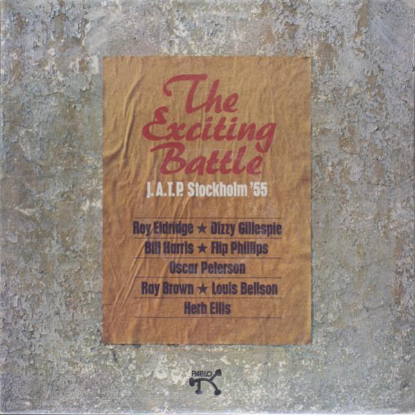 - The Exciting Battle J.A.T.P. Stockholm ’55