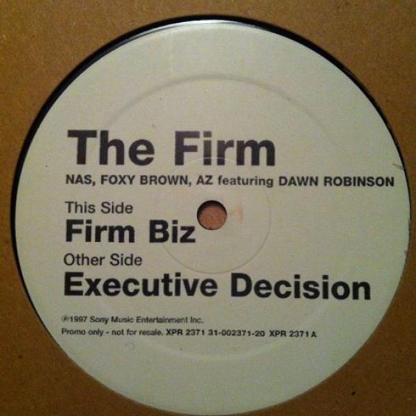 The Firm , Dawn Robinson - Firm Biz / Executive Decision