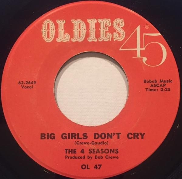 The Four Seasons - Big Girls Don't Cry / Connie-O
