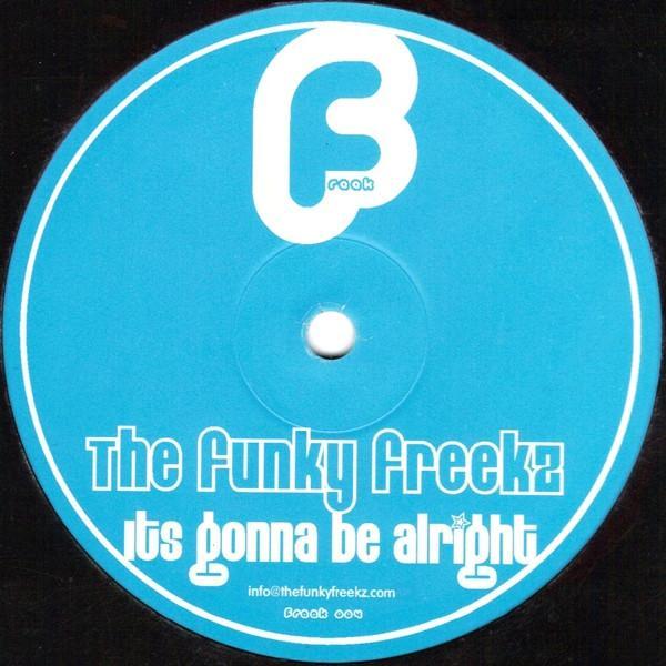 The Funky Freekz - Its Gonna Be Alright