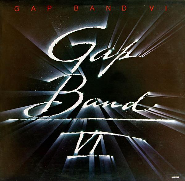 The Gap Band - Gap Band VI