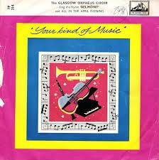 The Glasgow Orpheus Choir - Belmont / All In The April Evening