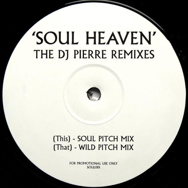 The Goodfellas  - Soul Heaven (The DJ Pierre Remixes)