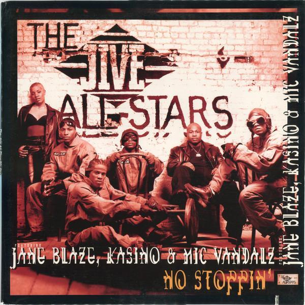 The Jive All-Stars, Jane Blaze, Kasino, Mic Vandalz - No Stoppin'