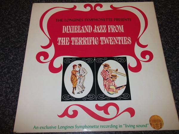 The Longines Symphonette - Dixieland Jazz From The Terrific Twenties