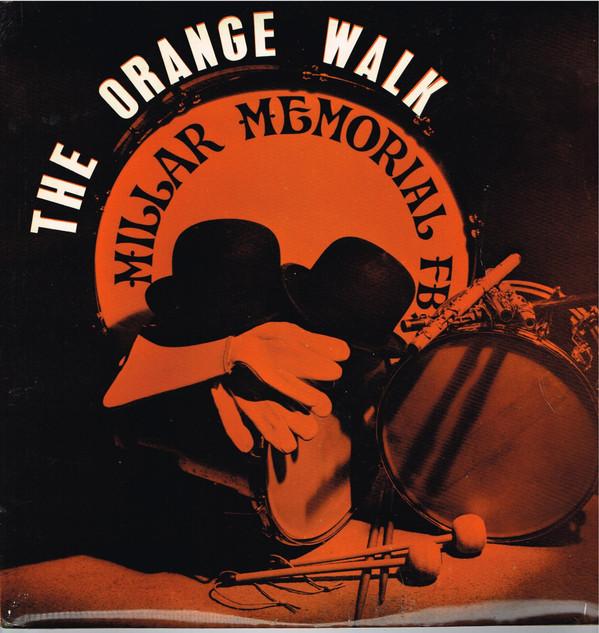 The Millar Memorial Flute Band - The Orange Walk