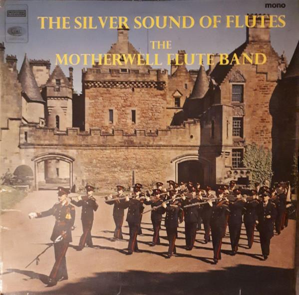 The Motherwell (Old Comrades) Flute Band - The Silver Sound Of Flutes