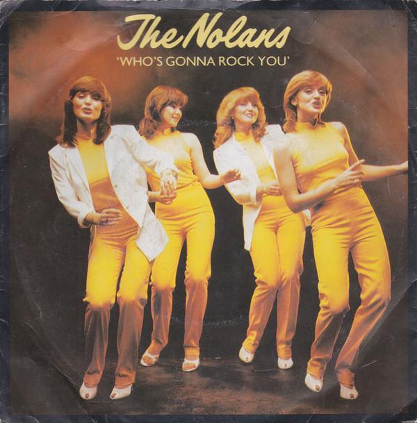 The Nolans - Who's Gonna Rock You