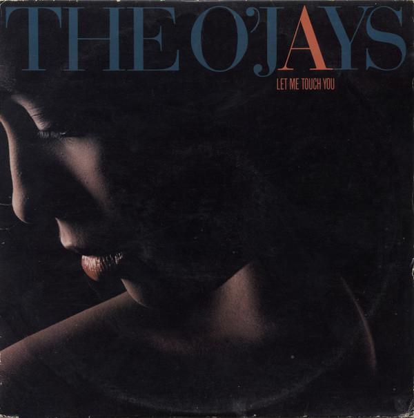 The O'Jays - Let Me Touch You