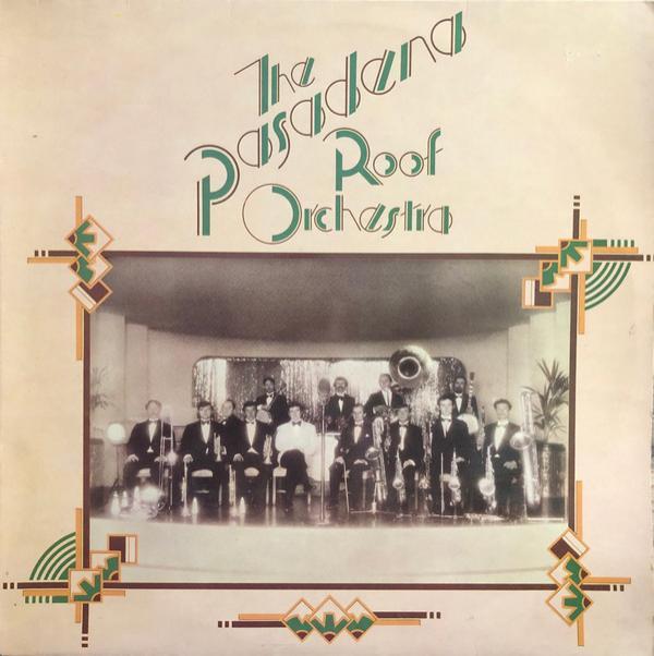 The Pasadena Roof Orchestra - The Pasadena Roof Orchestra