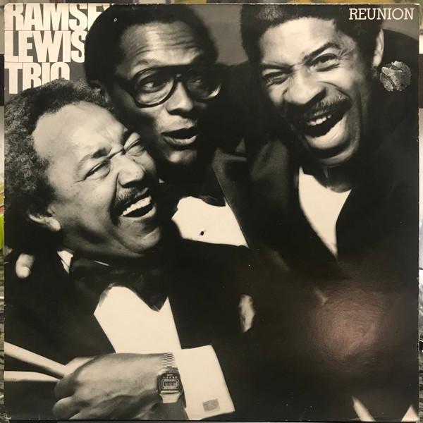 The Ramsey Lewis Trio - Reunion