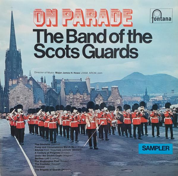 The Regimental Band Of The Scots Guards - On Parade