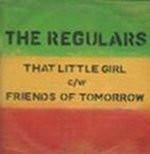The Regulars - That Little Girl