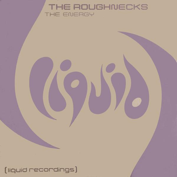 The Roughnecks - The Energy